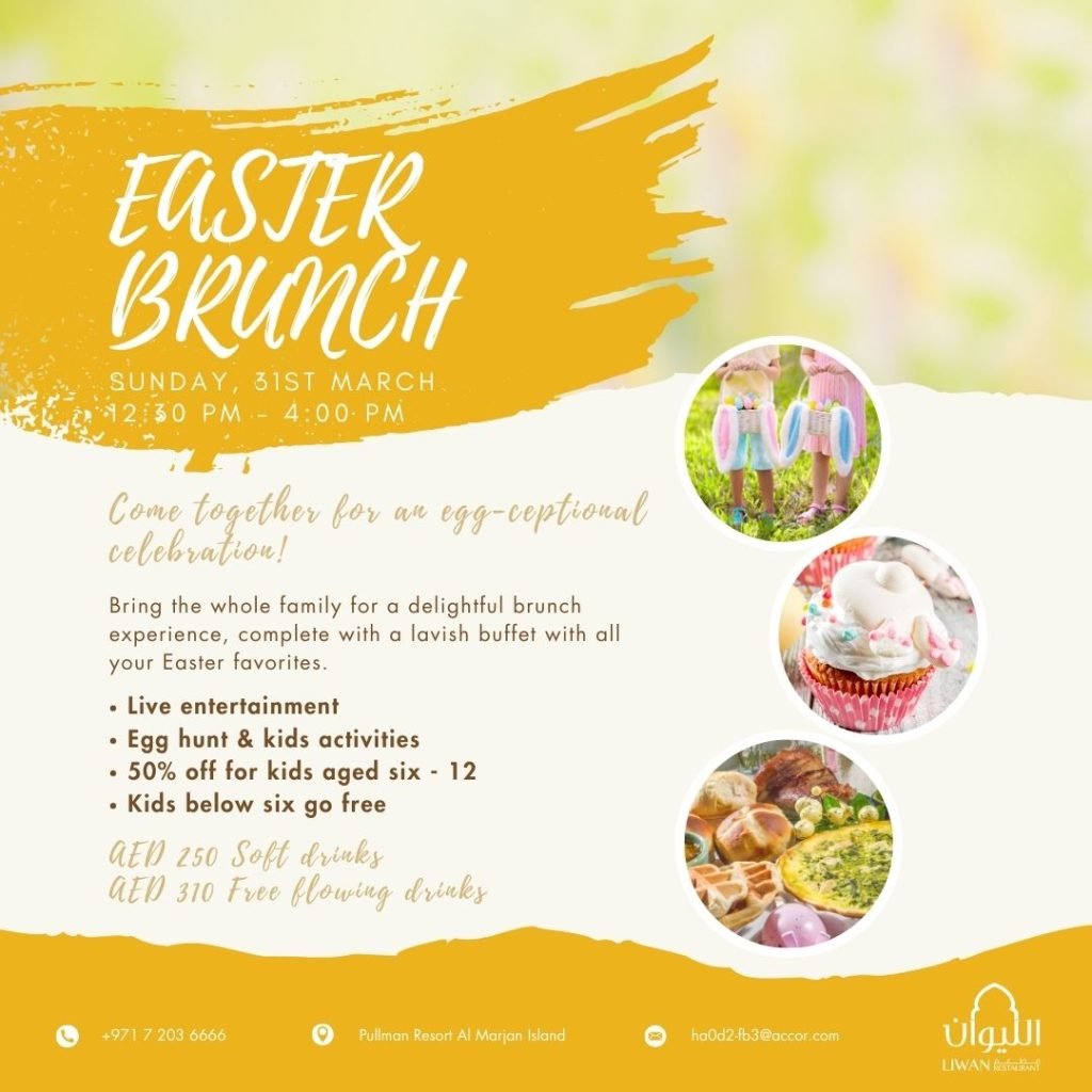 Easter Brunch Pullman Resort Al Marjan island, Ras Al Khaimah